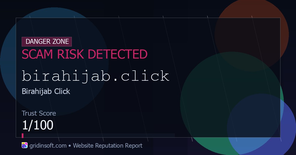 Click With Risk Birahijab.click Review: Scam Risk (1/100 Trust Score)