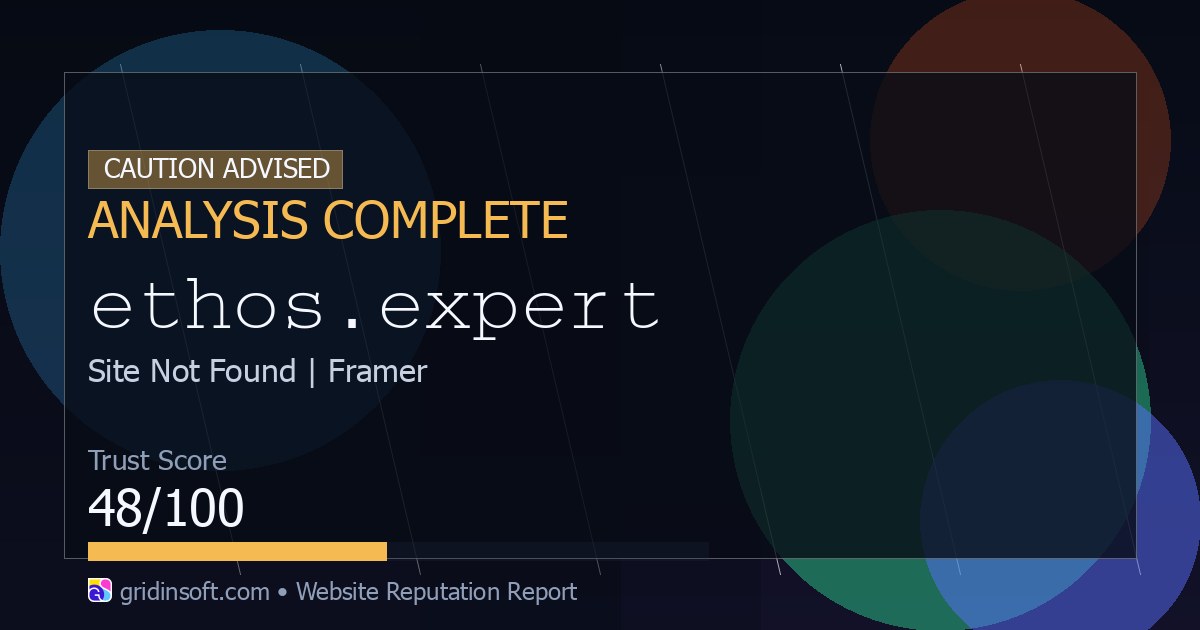 Ethos.expert Review: Safety Warning (48/100 Trust Score)