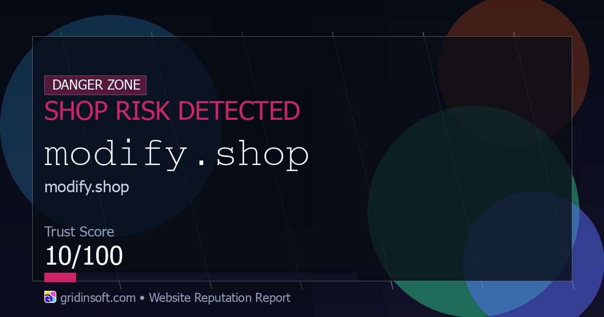 Modify.shop Store Scam Warning (10/100 Trust Score)