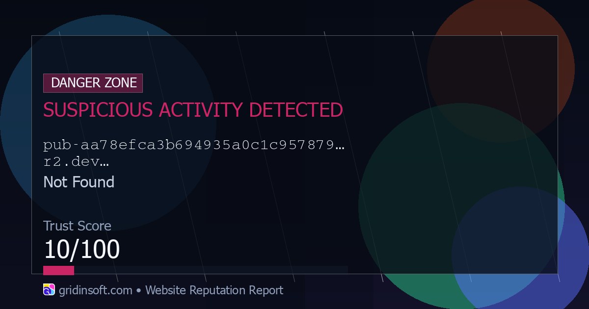 Pub-aa78efca3b694935a0c1c9578793f4a8.r2.dev Scam Check: Blacklist Warning