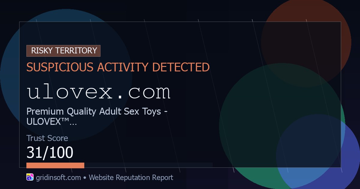 Ulovex.com Scam Check: Blacklisted (31/100 Trust Score)